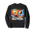 Thesun Themoon Thetruth Anti Racism Sweatshirt - Trendy Graphic Men Women - T-Shirt, Sweatshirt, Hoodie