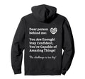 Dear Person Behind Me Positive Mental Hoodie - Casual Everyday Wear Unisex - T-Shirt, Sweatshirt, Hoodie