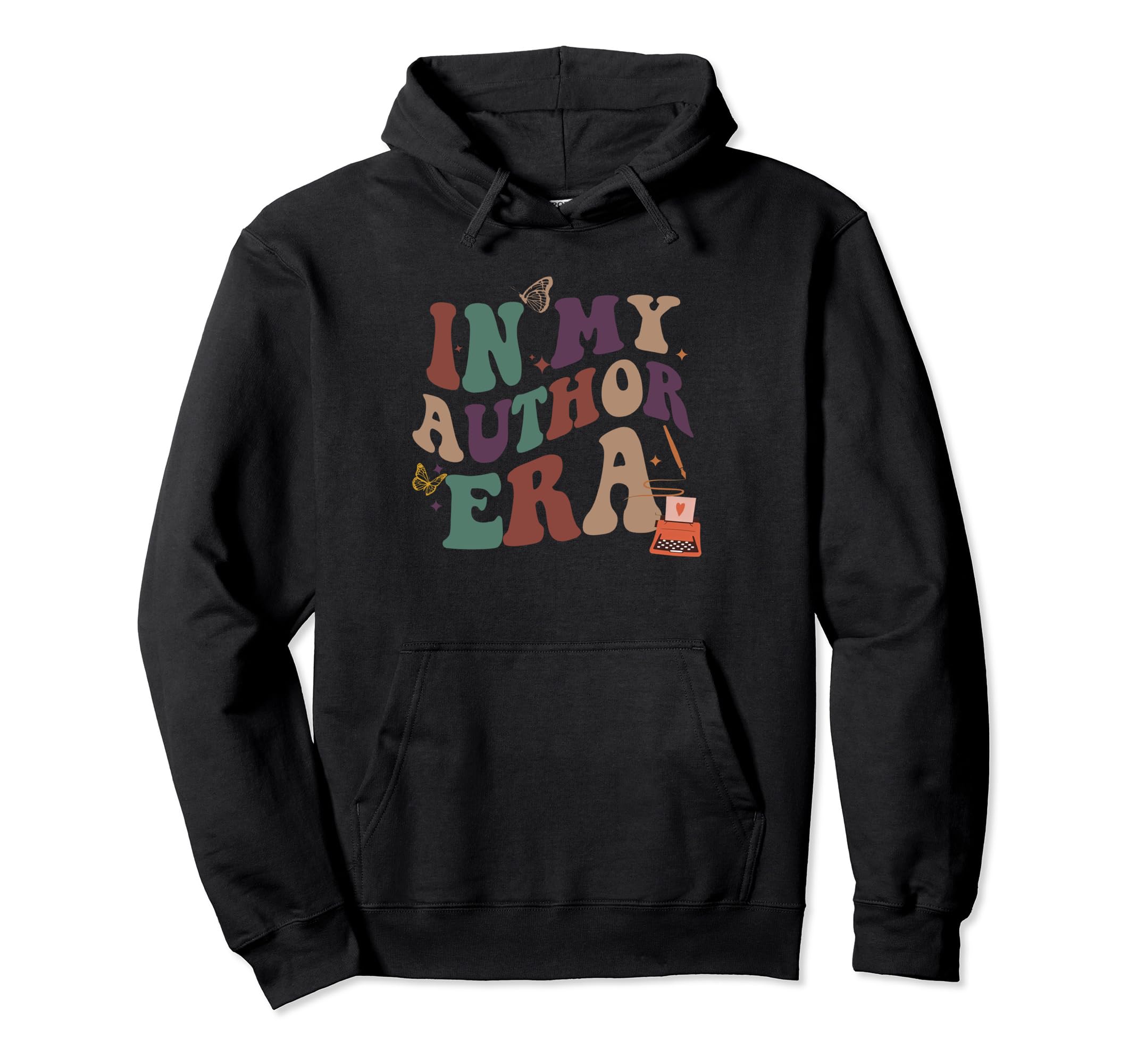 My Author Era Writers Novel Writing Hoodie - Graphic Print for Adults - T-Shirt, Sweatshirt, Hoodie