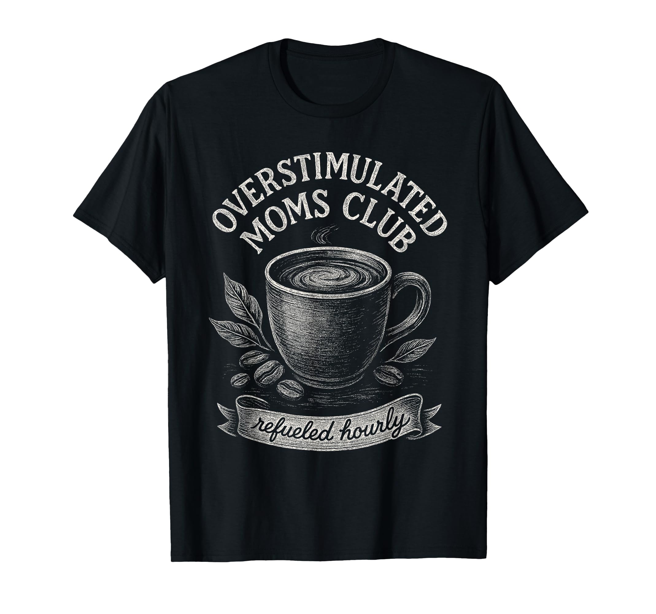 Overstimulated Moms Club Mothers Day Mom T-Shirt - Unique Graphic Men Women - T-Shirt, Sweatshirt, Hoodie