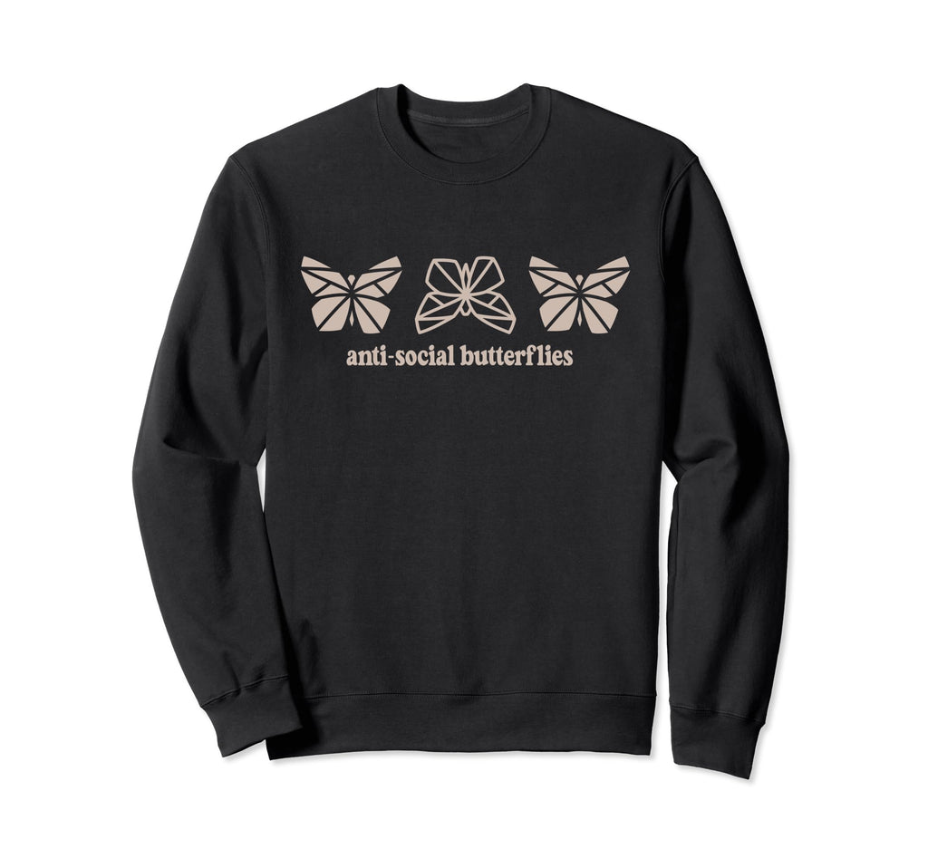 Antisocial Butterflies Sweatshirt - Casual Everyday Wear for Adults - T-Shirt, Sweatshirt, Hoodie