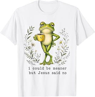 I Could Be Meaner But Jesus Said No Cute Frog Garden Graphic T-Shirt Unisex T-shirt, Sweatshirt, Hoodie, Long Sleeve Tee - T-Shirt, Sweatshirt, Hoodie