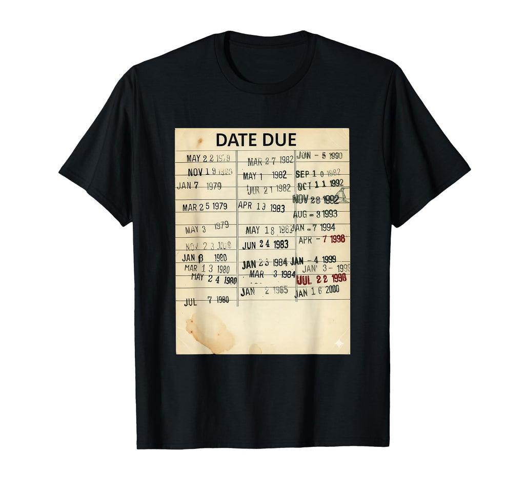 Library Date Due Card Librarian Aesthetic T-Shirt - Custom Art Print Unisex - T-Shirt, Sweatshirt, Hoodie