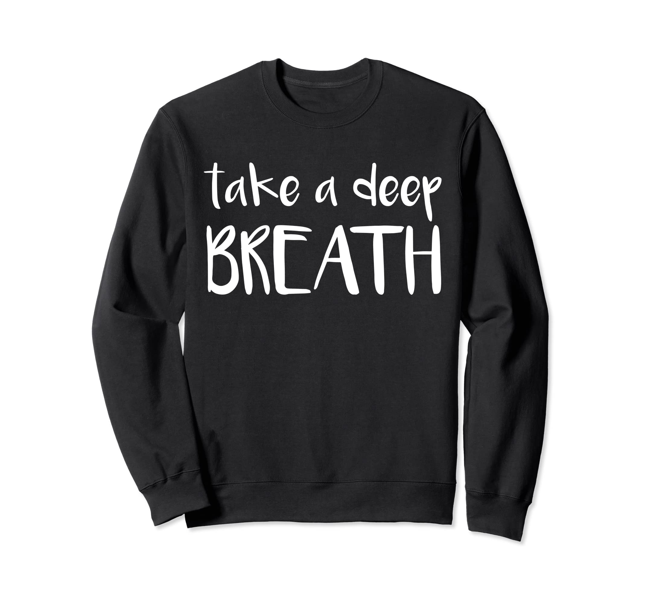 Take Deep Breath Tranquil Meditation Hoodie - Trendy Graphic Unisex - T-Shirt, Sweatshirt, Hoodie