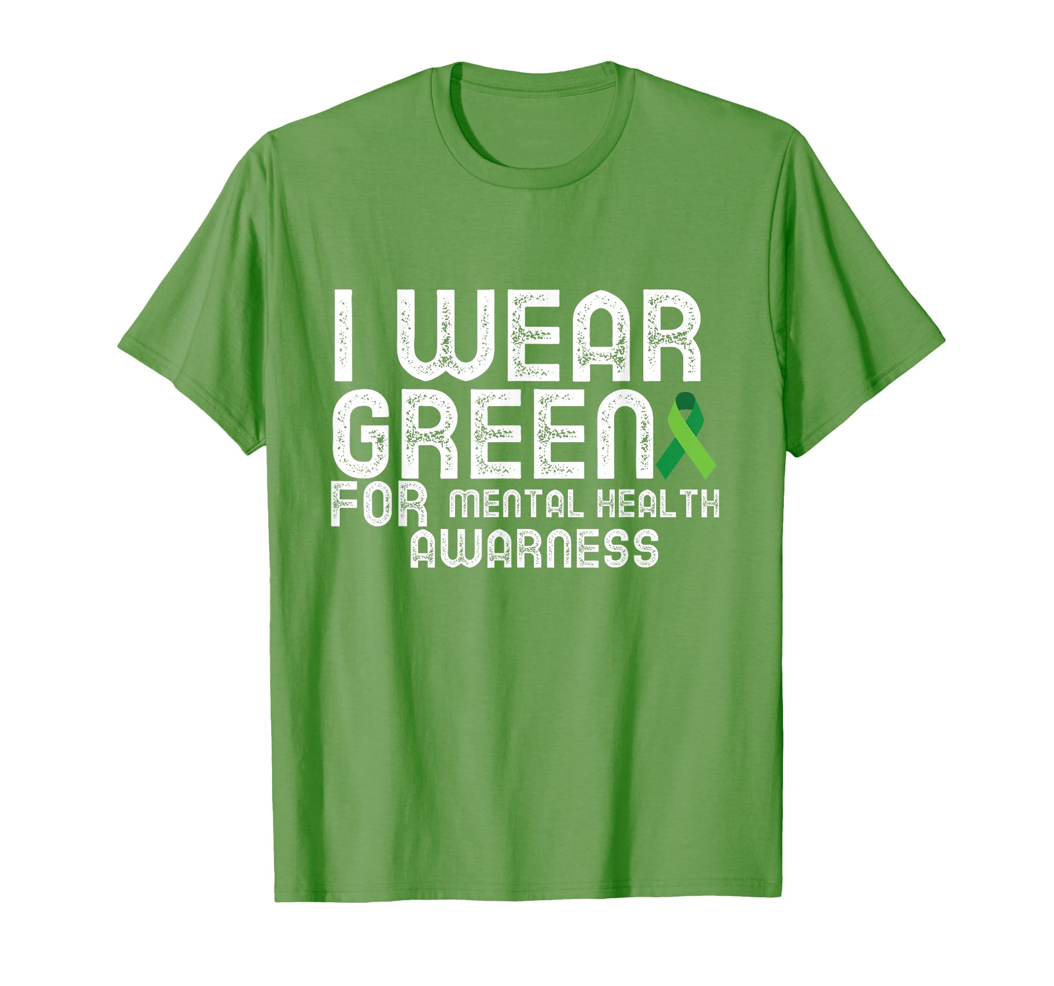 I Wear Green Mental Health Awareness T-Shirt - Custom Art Print Men Women - T-Shirt, Sweatshirt, Hoodie