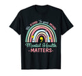 Be Kind To Your Mind Mental Health T-Shirt - Fun Novelty Design Men Women - T-Shirt, Sweatshirt, Hoodie