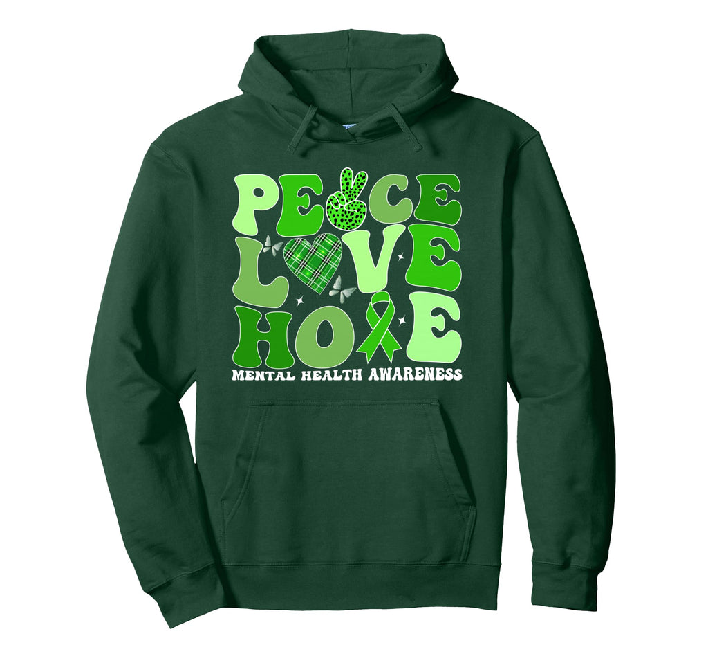 Mental Health Peace Love Hope Green Hoodie - Custom Art Print for Adults - T-Shirt, Sweatshirt, Hoodie