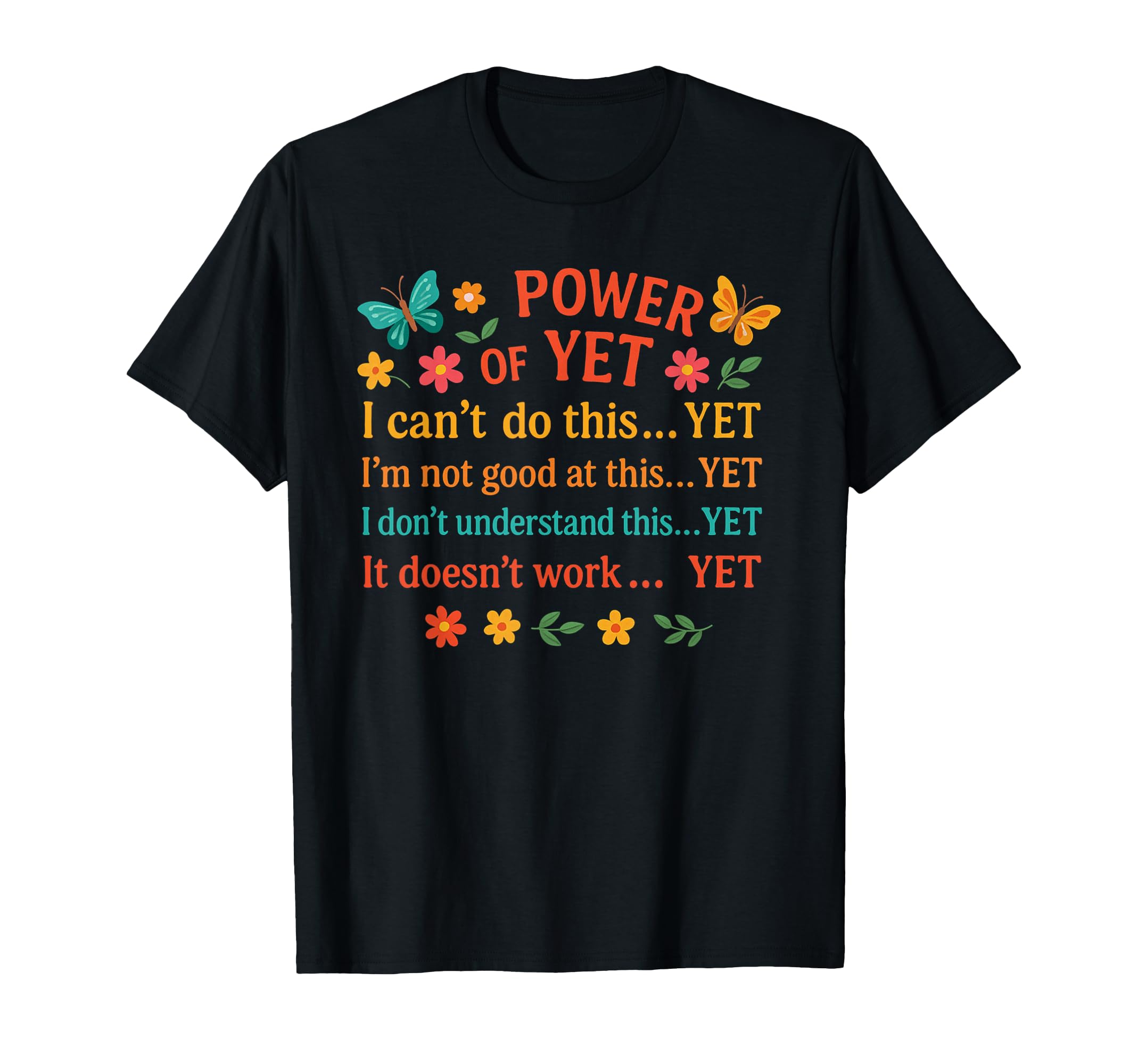 Power Yet Motivational Quotes Positive T-Shirt - Fun Novelty Design Unisex - T-Shirt, Sweatshirt, Hoodie