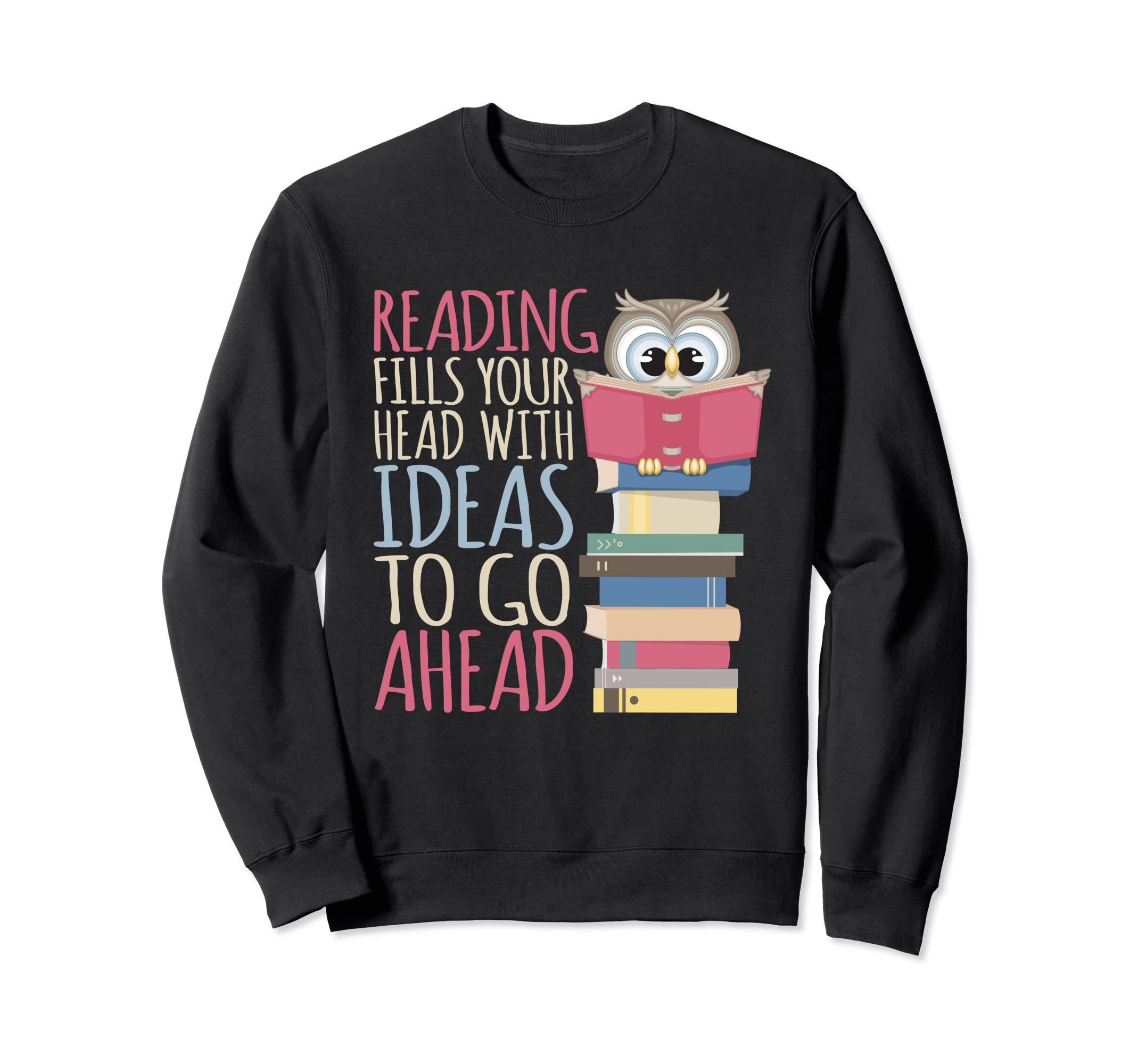 Reading Book Library Librarian Read Sweatshirt - Trendy Graphic Unisex - T-Shirt, Sweatshirt, Hoodie