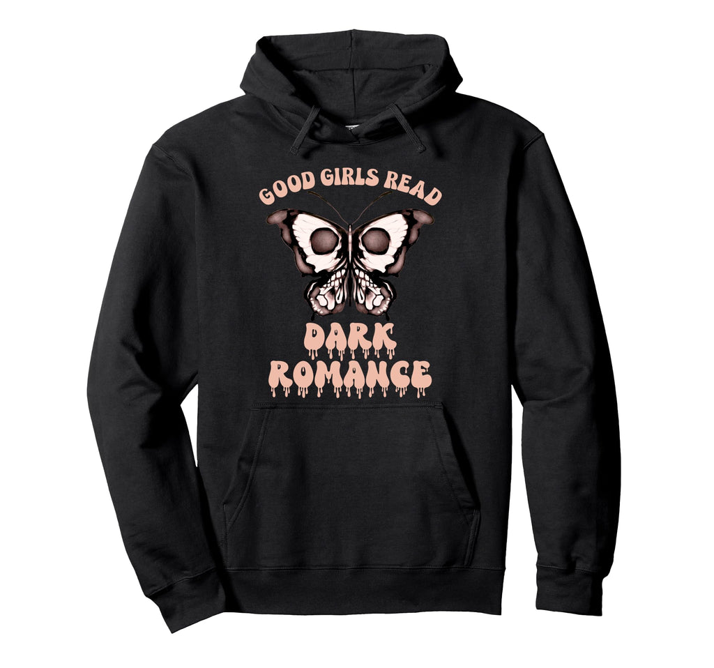 Good Read Dark Romance Shirts Smutty Hoodie - Novelty Apparel Men Women - T-Shirt, Sweatshirt, Hoodie