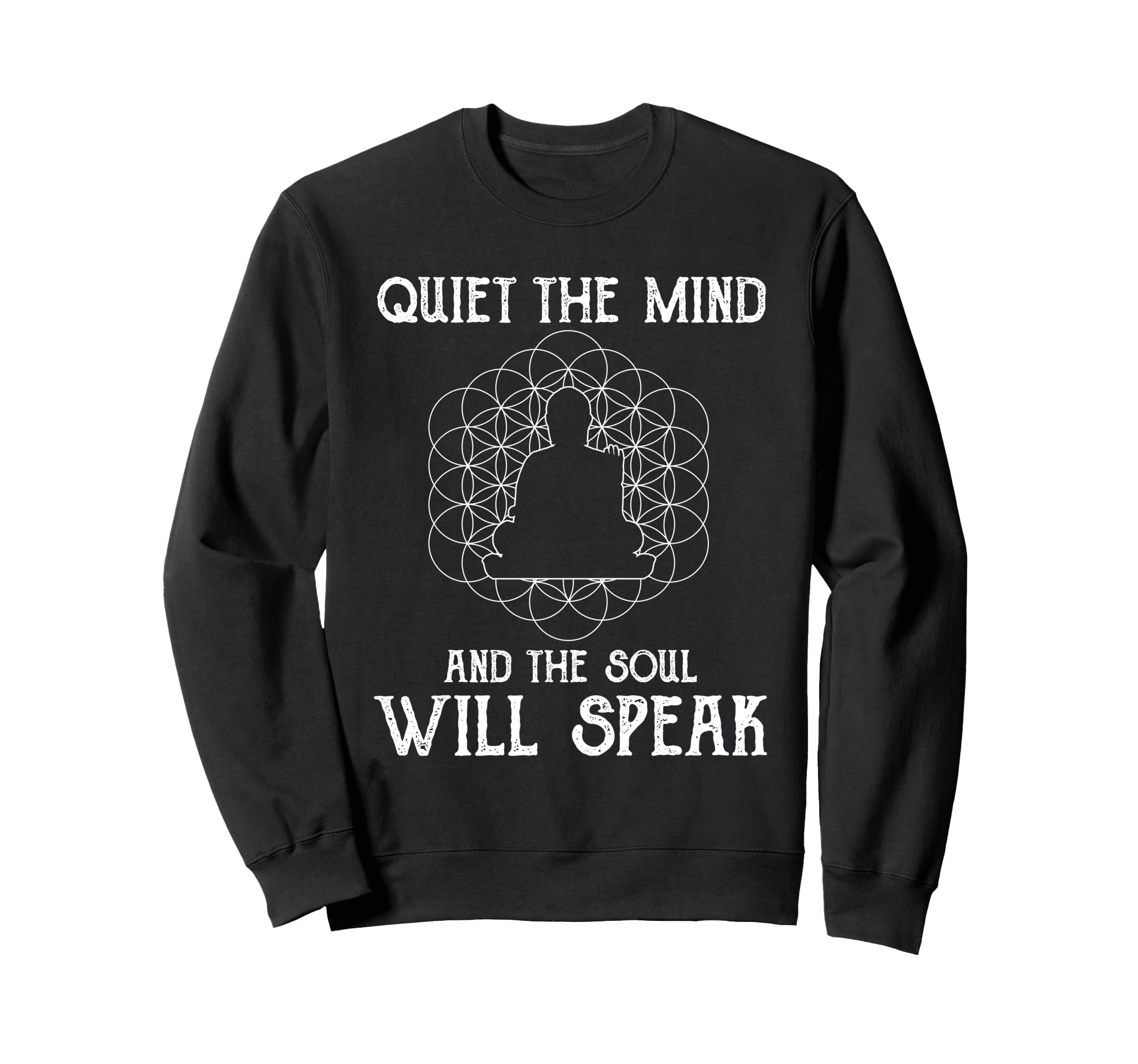 Buddhist Quiet Mind And Soul Sweatshirt - Fun Novelty Design Men Women - T-Shirt, Sweatshirt, Hoodie