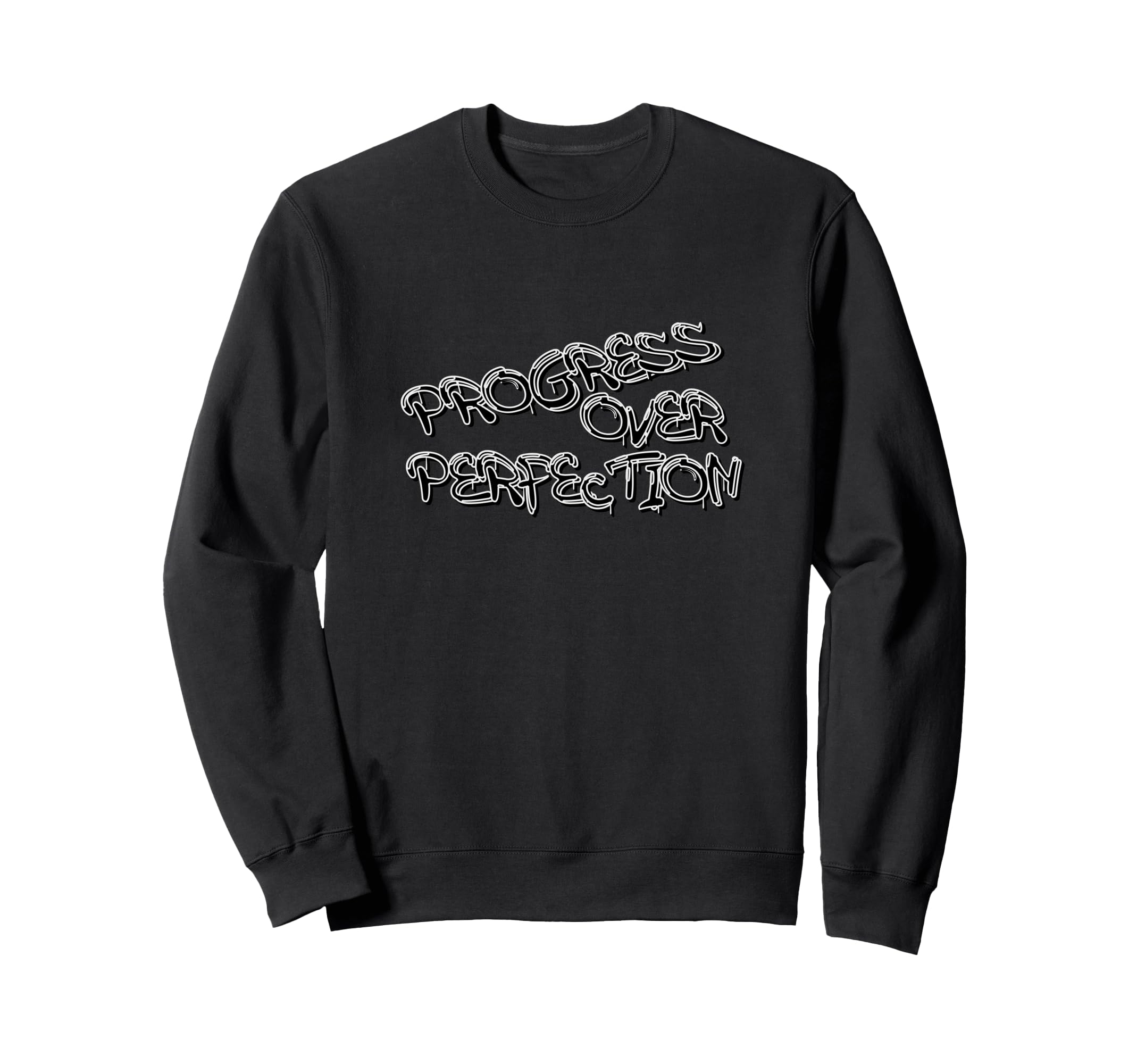 Progress Over Perfection Graffiti Sweatshirt - Aesthetic Graphic Men Women - T-Shirt, Sweatshirt, Hoodie