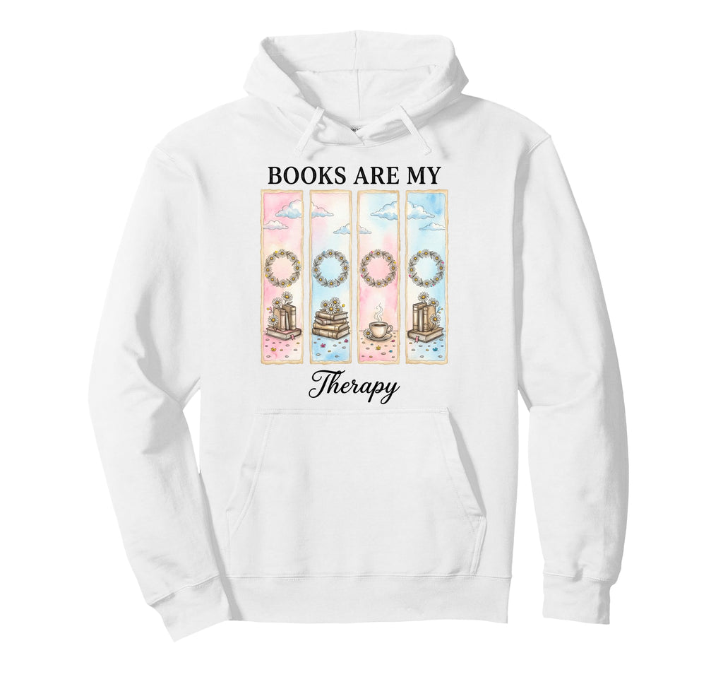 Books Are My Therapy Bookworm Reader Hoodie - Novelty Apparel Men Women - T-Shirt, Sweatshirt, Hoodie