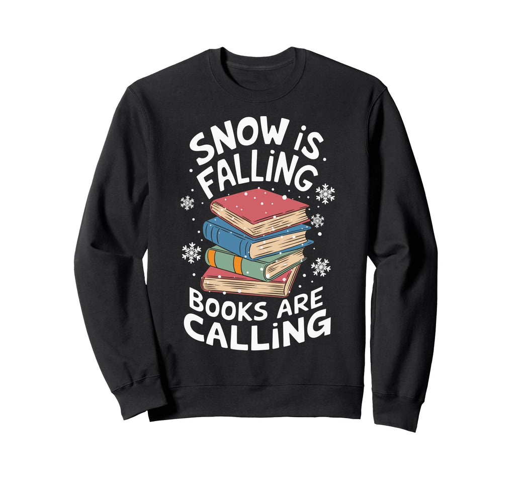 Snow Is Falling Books Are Calling Sweatshirt - Minimalist Print for Adults - T-Shirt, Sweatshirt, Hoodie