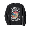 Snow Is Falling Books Are Calling Sweatshirt - Minimalist Print for Adults - T-Shirt, Sweatshirt, Hoodie