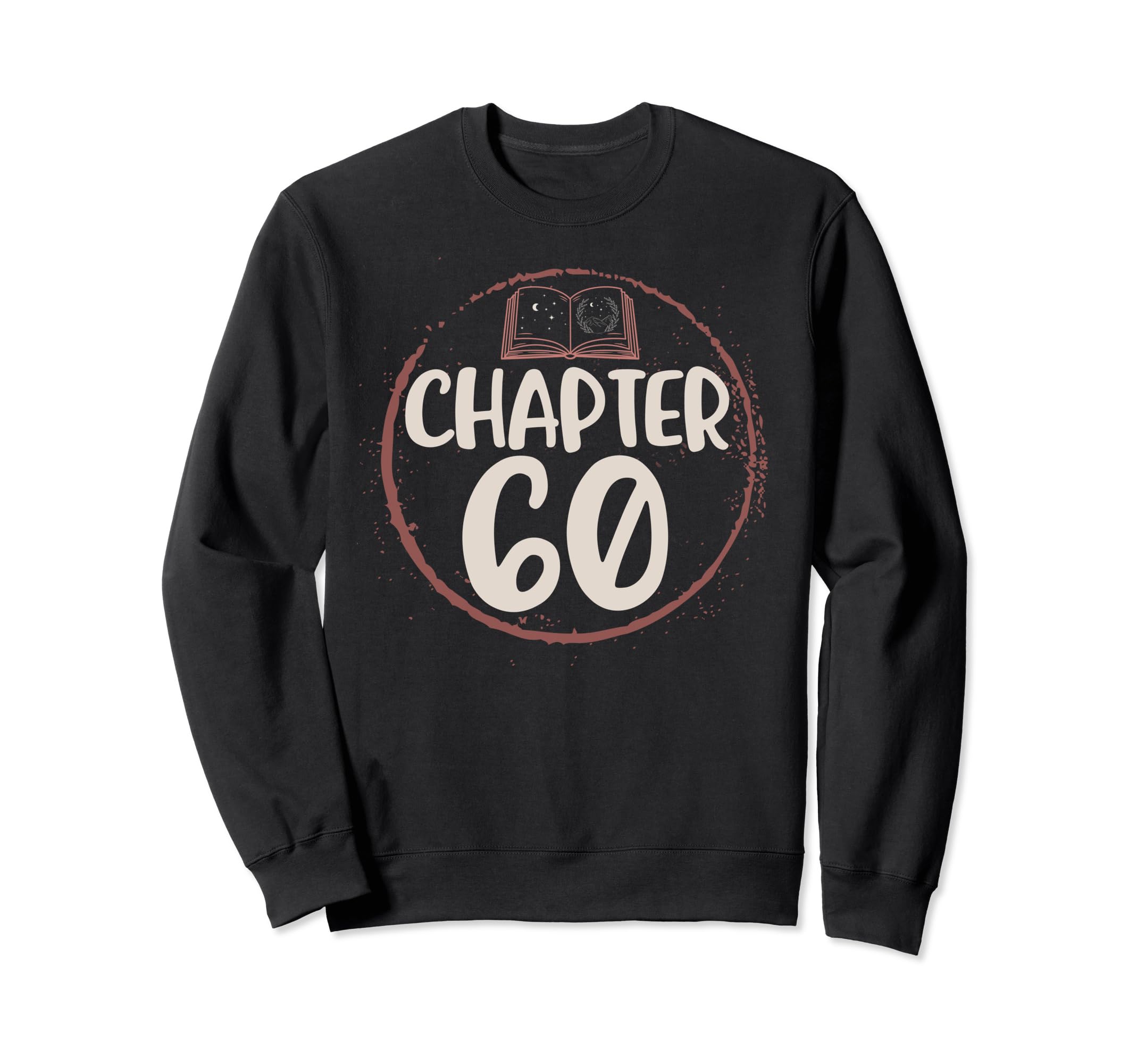 Chapter 60 Birthday Book Lovers Sweatshirt - Minimalist Print for Adults - T-Shirt, Sweatshirt, Hoodie