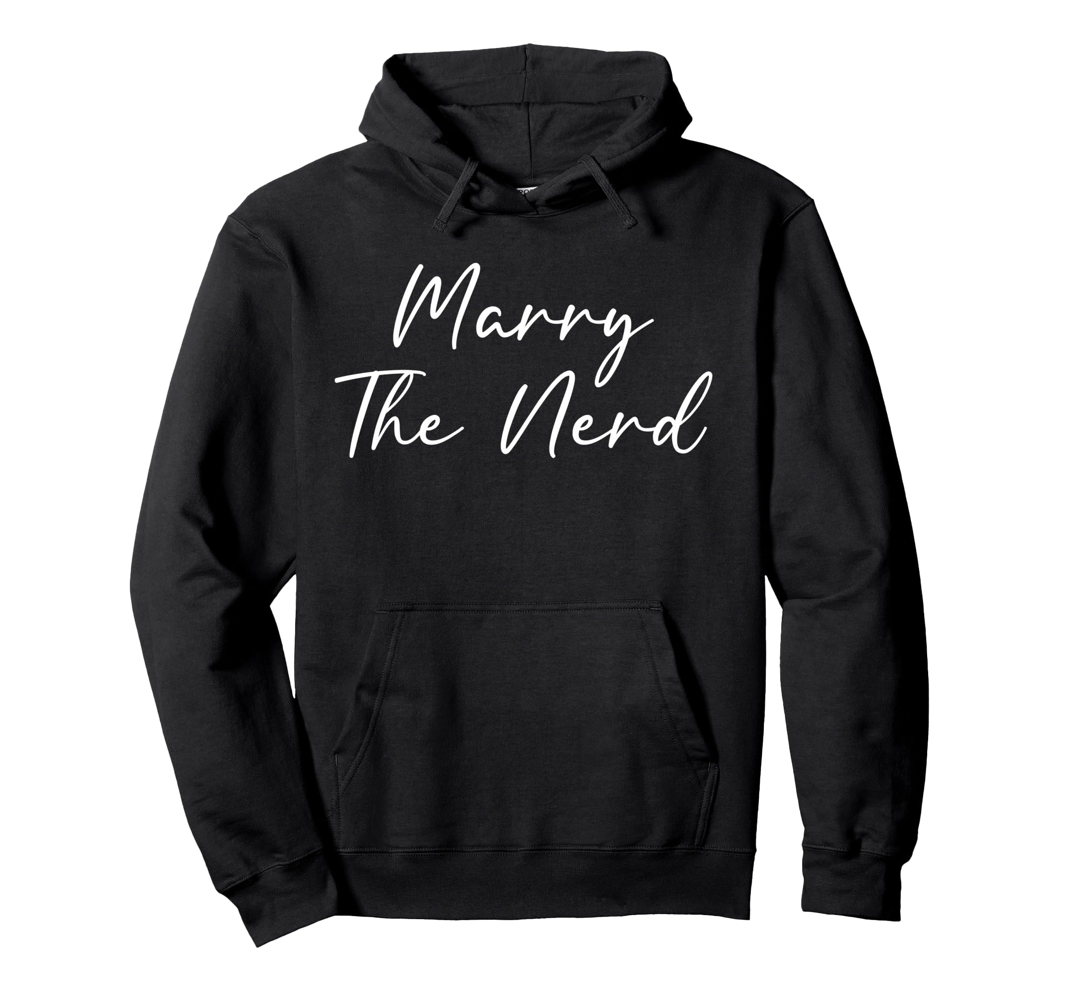 Marry Nerd Funny Geek Love Nerd Hoodie - Trendy Graphic Men Women - T-Shirt, Sweatshirt, Hoodie