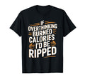 If Overthinking Burned Calories Id T-Shirt - Custom Art Print for Adults - T-Shirt, Sweatshirt, Hoodie