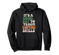 Its Good Day To Teach Coping Skills Mental Hoodie - Novelty Apparel Unisex - T-Shirt, Sweatshirt, Hoodie