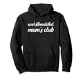 Overstimulated Moms Club Sarcastic Hoodie - Aesthetic Graphic for Adults - T-Shirt, Sweatshirt, Hoodie