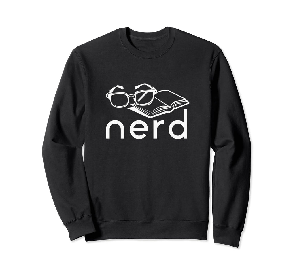 Book Nerd Love Reading Book Sweatshirt - Streetwear Style for Adults - T-Shirt, Sweatshirt, Hoodie