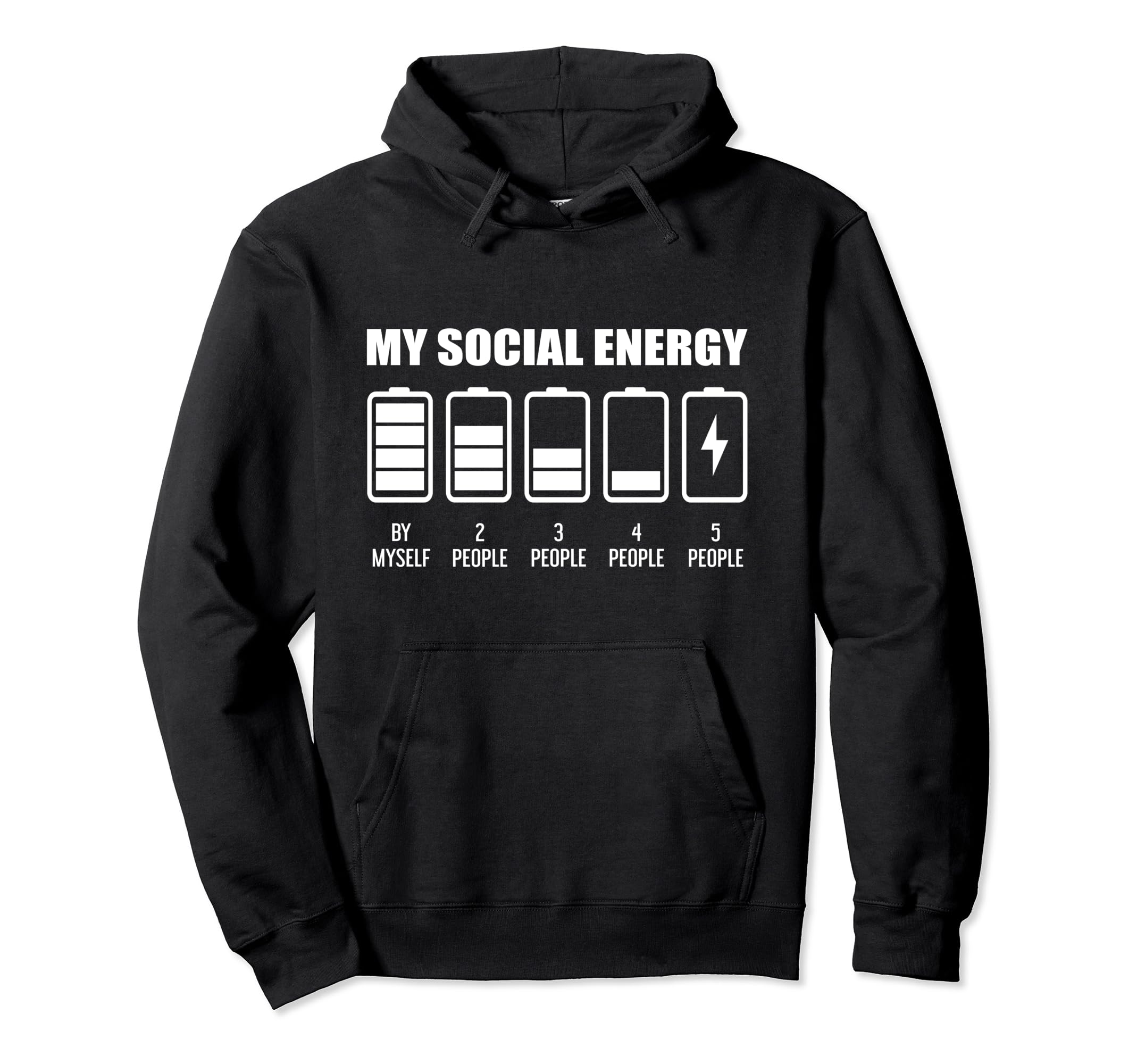 My Social Energy Low Battery Funny Hoodie - Novelty Apparel for Adults - T-Shirt, Sweatshirt, Hoodie