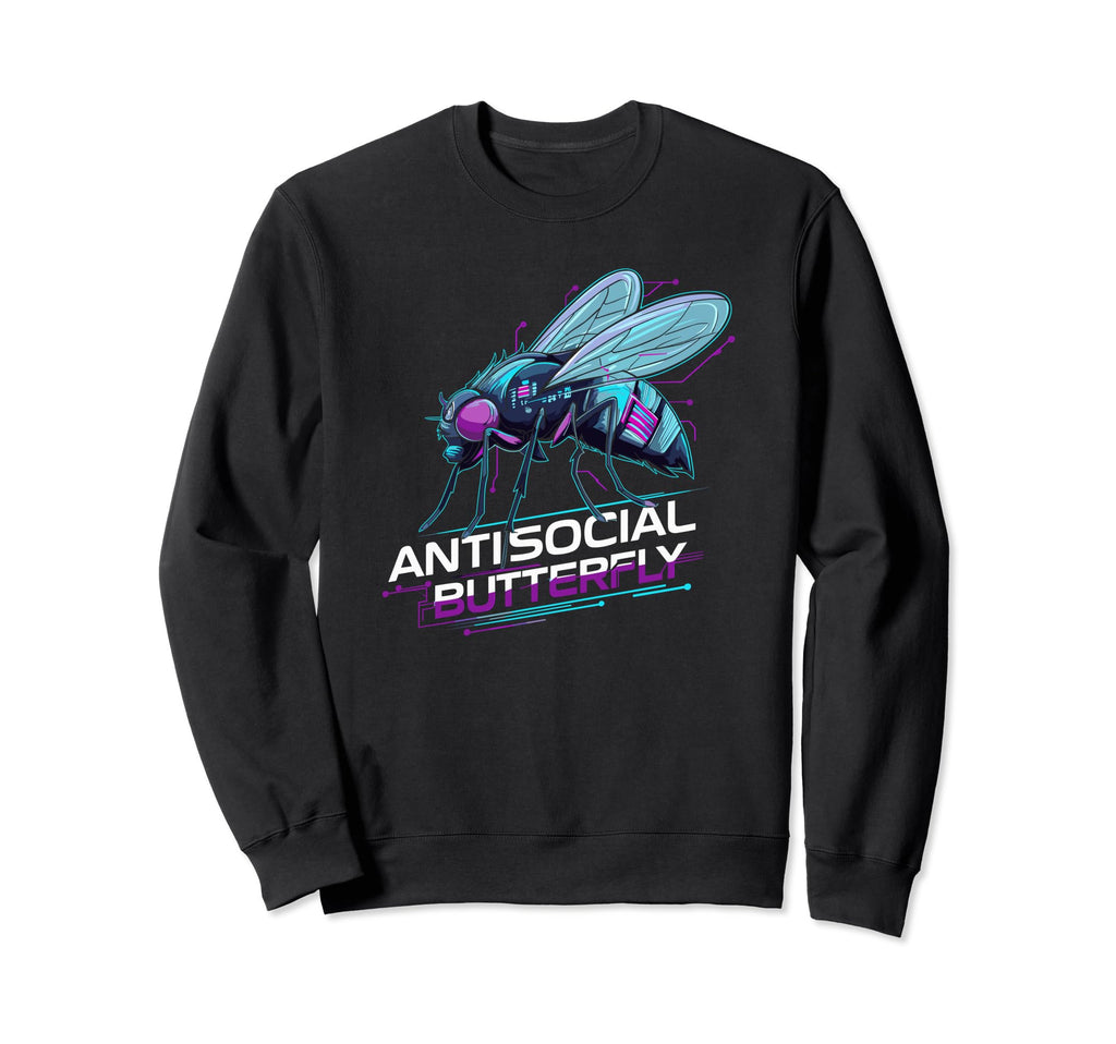 Antisocial Butterfly Housefly Sweatshirt - Fun Novelty Design Unisex - T-Shirt, Sweatshirt, Hoodie