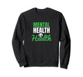 Mental Health Awareness Month Gifts Sweatshirt - Minimalist Print Men Women - T-Shirt, Sweatshirt, Hoodie