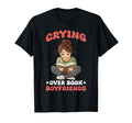 Crying Over Book Boyfriends Romance T-Shirt - Minimalist Print Unisex - T-Shirt, Sweatshirt, Hoodie