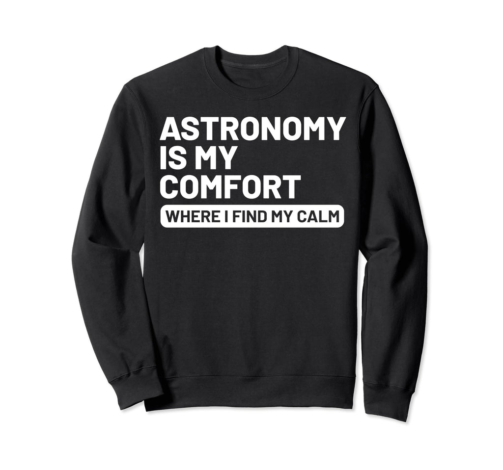 Hobby Self Care Astronomy Enthusiasts Sweatshirt - Graphic Print Unisex - T-Shirt, Sweatshirt, Hoodie