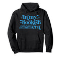 My Bookish Era Book Lover Hoodie - Streetwear Style Unisex - T-Shirt, Sweatshirt, Hoodie