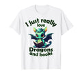 I Just Really Love Dragons And Books T-Shirt - Graphic Print for Adults - T-Shirt, Sweatshirt, Hoodie