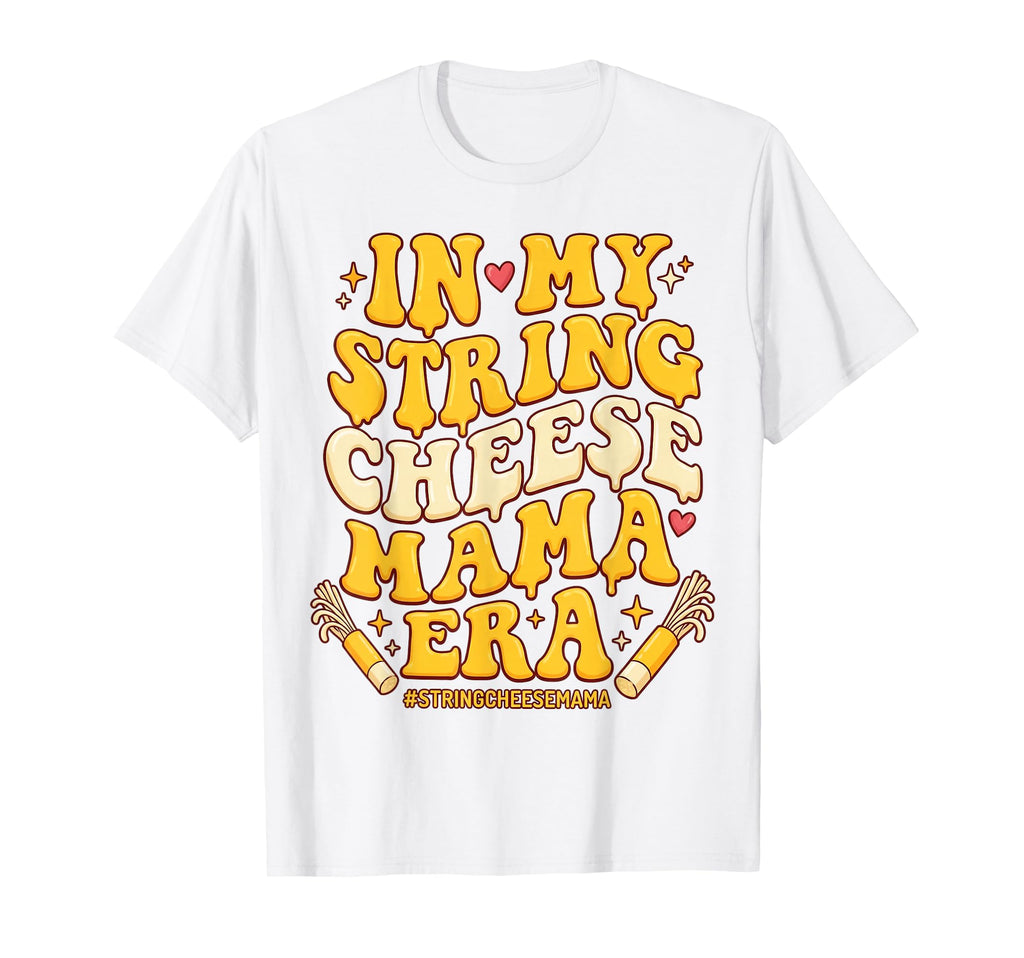 My String Cheese Mama Era T-Shirt - Minimalist Print for Adults - T-Shirt, Sweatshirt, Hoodie