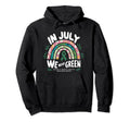 July We Wear Green Minority Mental Hoodie - Aesthetic Graphic for Adults - T-Shirt, Sweatshirt, Hoodie