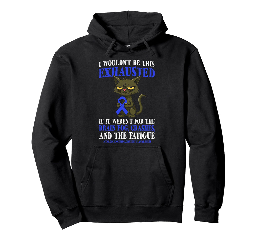 Myalgic Encephalomyelitis Warrior Hoodie - Unique Graphic for Adults - T-Shirt, Sweatshirt, Hoodie