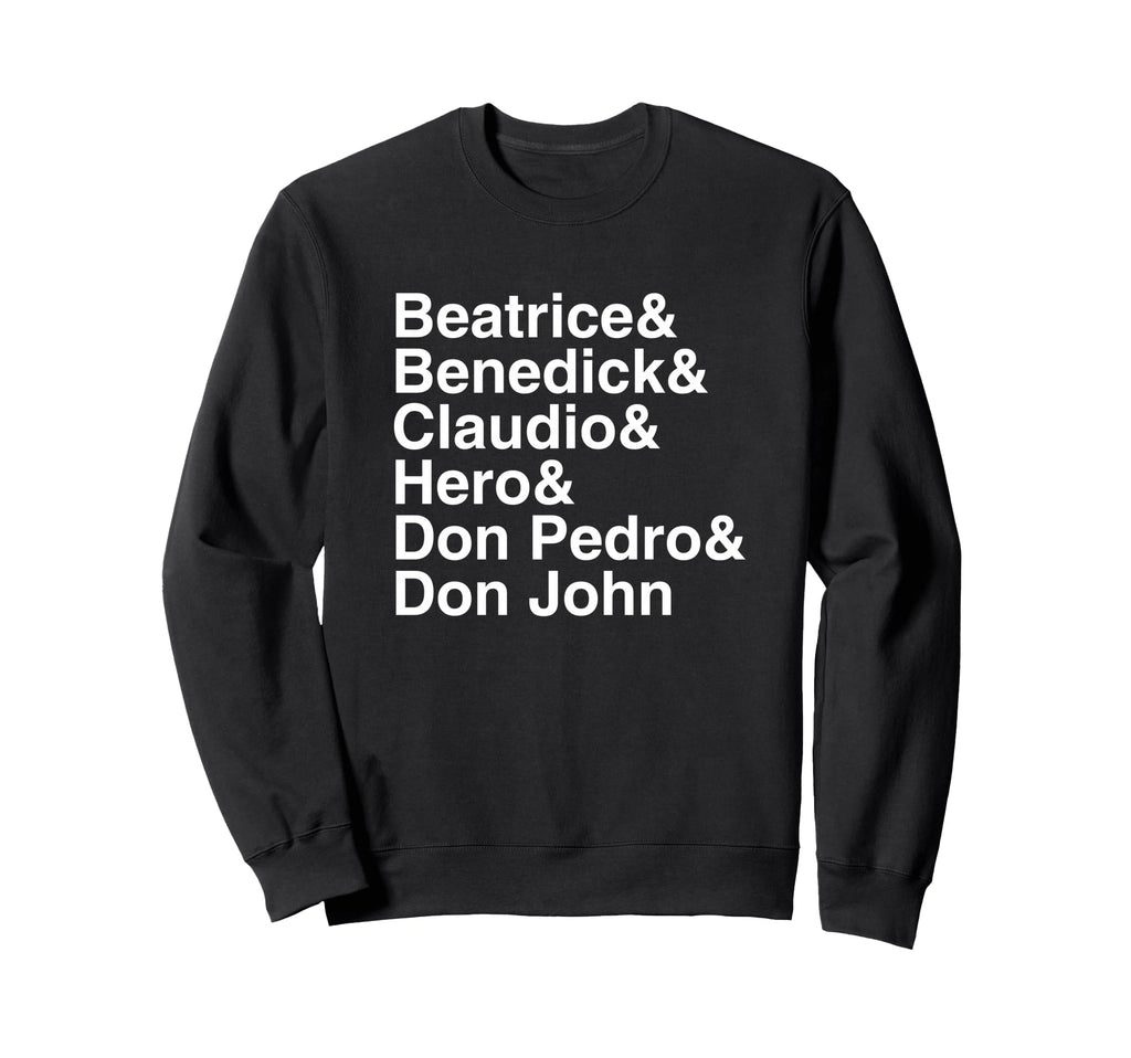 Shakespeare Much Ado About Sweatshirt - Streetwear Style for Adults - T-Shirt, Sweatshirt, Hoodie