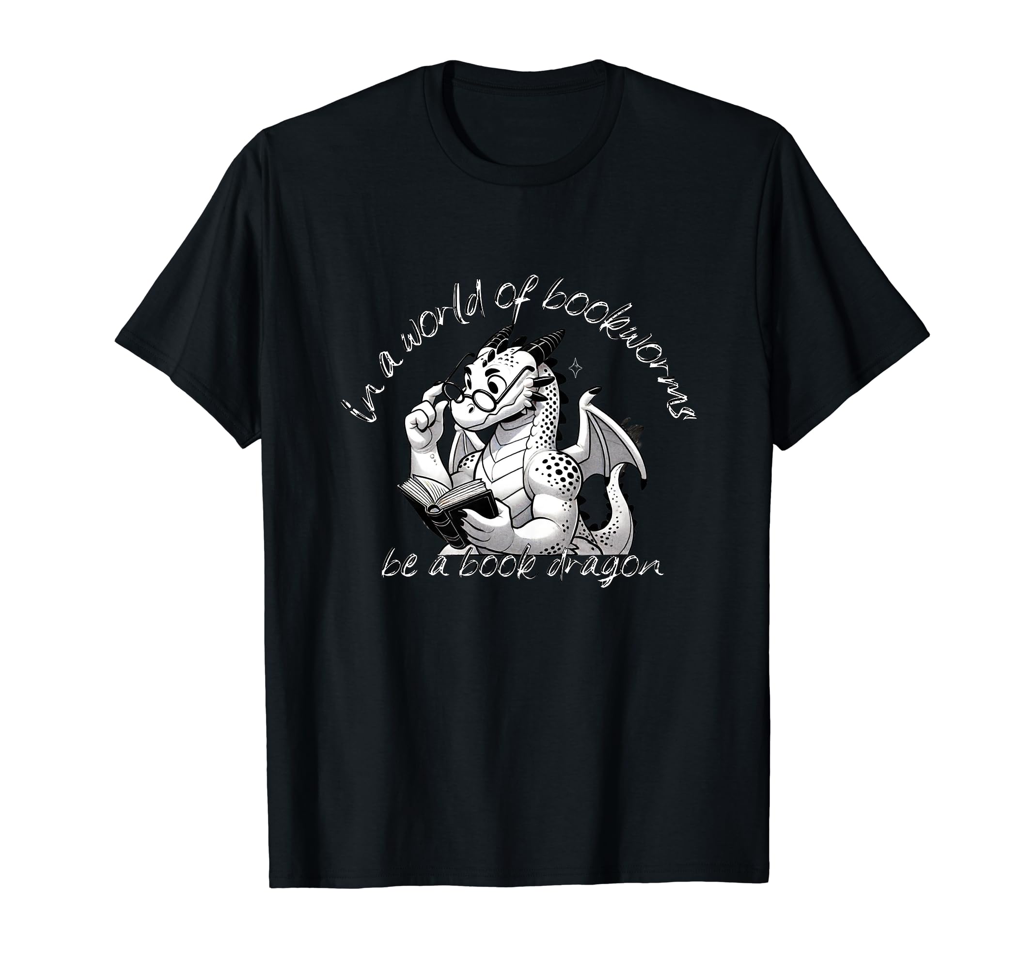 Dragon World Bookworms Be Book Dragon T-Shirt - Fun Novelty Design Unisex - T-Shirt, Sweatshirt, Hoodie