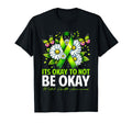 Mental Health Support Green Ribbon Its T-Shirt - Novelty Apparel Unisex - T-Shirt, Sweatshirt, Hoodie