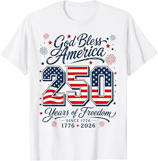 God Bless America 250 Years 1776 2026 Christian 4th of July T-Shirt Unisex T-shirt, Sweatshirt, Hoodie, Long Sleeve Tee - T-Shirt, Sweatshirt, Hoodie
