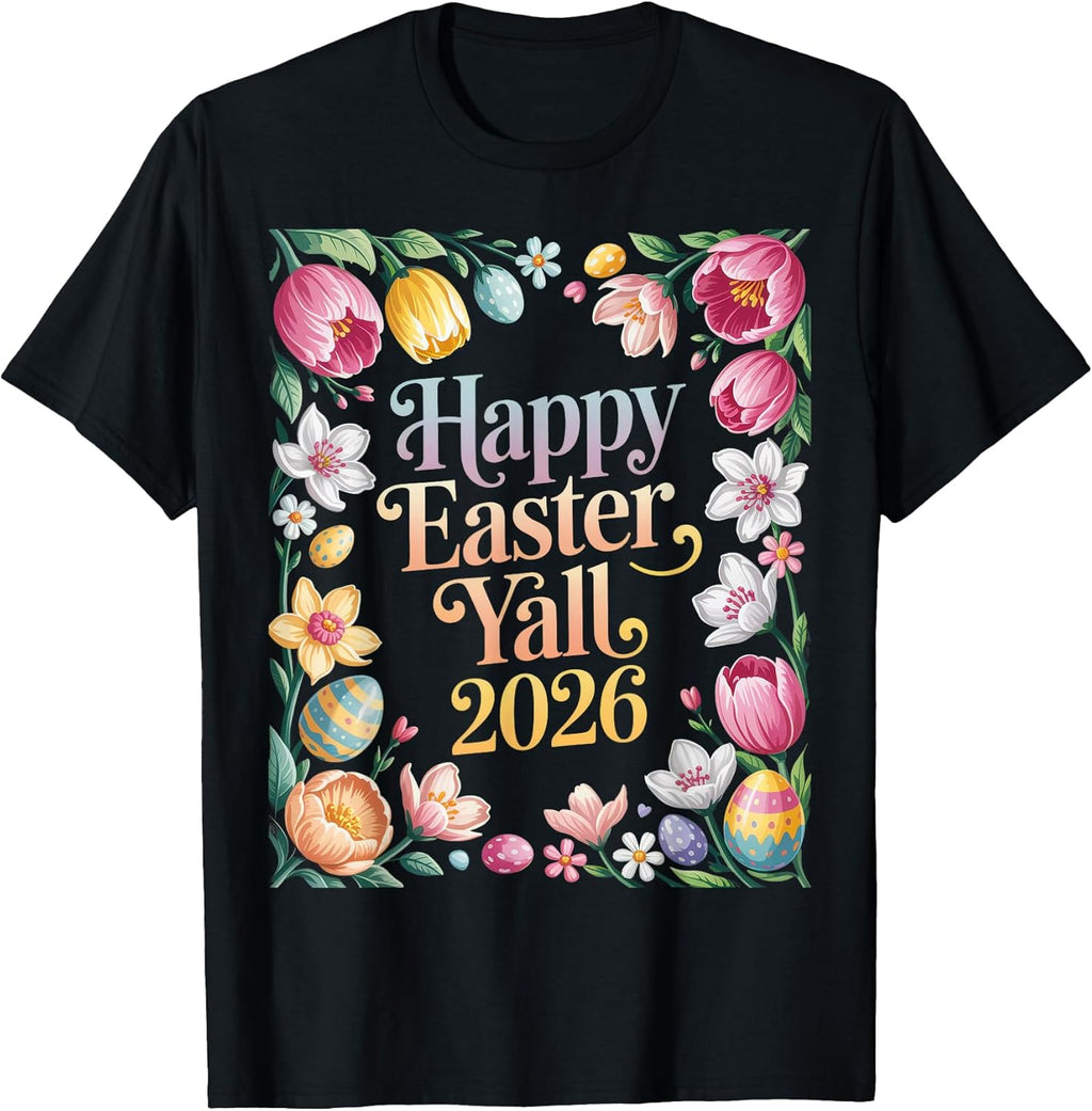 Funny Happy Easter Yall 2026 Unisex T-shirt, Sweatshirt, Hoodie, Long Sleeve Tee - T-Shirt, Sweatshirt, Hoodie