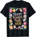 Funny Happy Easter Yall 2026 Unisex T-shirt, Sweatshirt, Hoodie, Long Sleeve Tee - T-Shirt, Sweatshirt, Hoodie