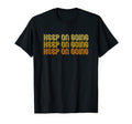 Keep Going T-Shirt - Custom Art Print Men Women - T-Shirt, Sweatshirt, Hoodie