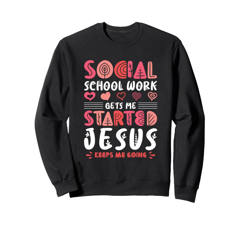 Gets Me Started Jesus Keeps Me Going Sweatshirt - Graphic Print Men Women - T-Shirt, Sweatshirt, Hoodie