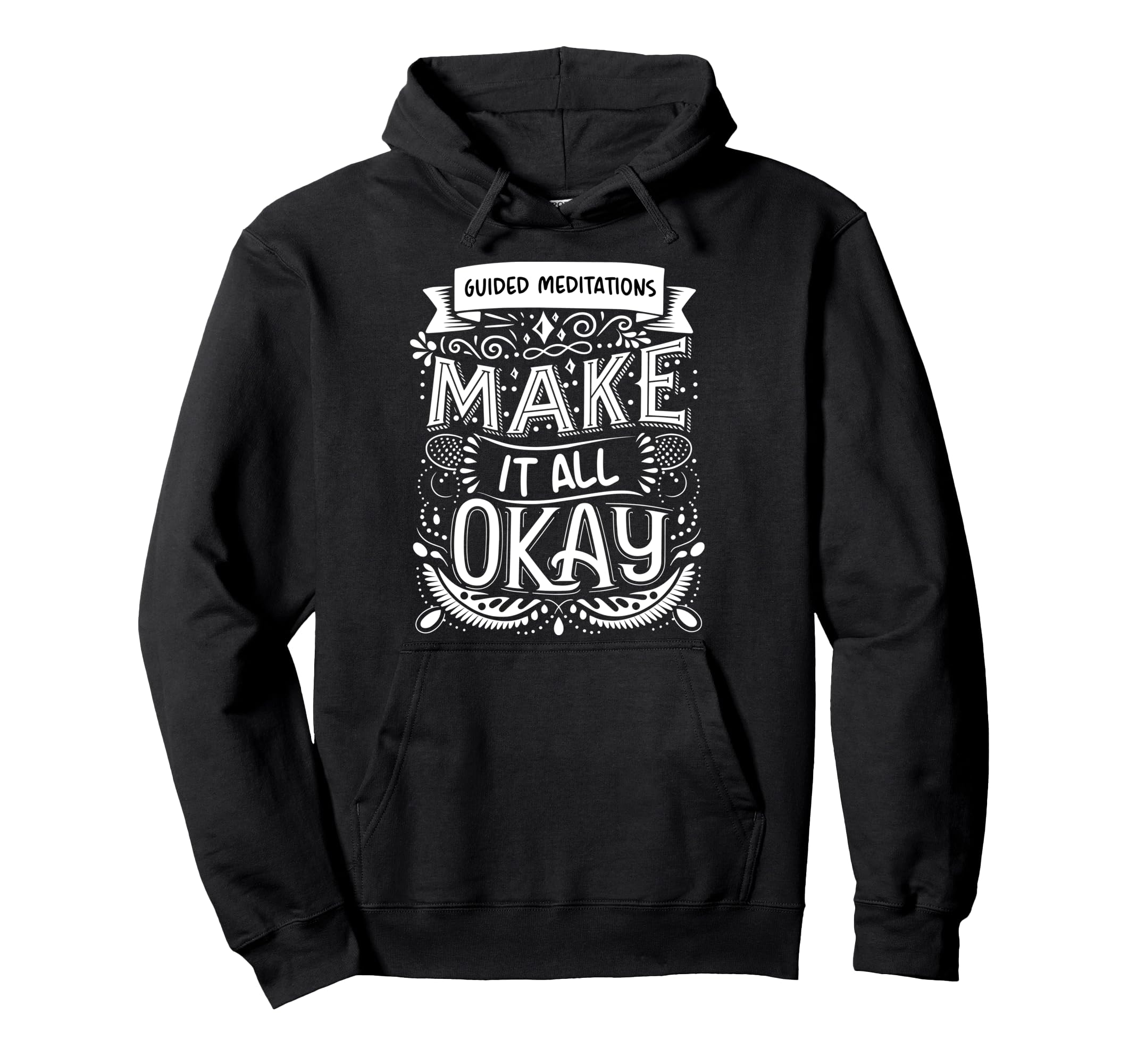 Guided Meditations Mindfulness Hoodie - Unique Graphic Men Women - T-Shirt, Sweatshirt, Hoodie