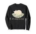 Mental Health Self Care Rest Sweatshirt - Casual Everyday Wear Unisex - T-Shirt, Sweatshirt, Hoodie