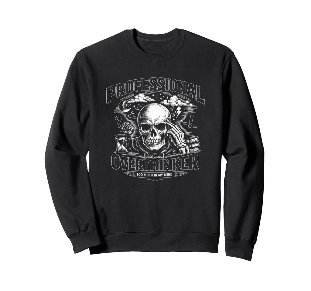 Professional Overthinker Skull Sweatshirt - Minimalist Print for Adults - T-Shirt, Sweatshirt, Hoodie