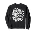 My Book Mom Era Script Sweatshirt - Unique Graphic Unisex - T-Shirt, Sweatshirt, Hoodie