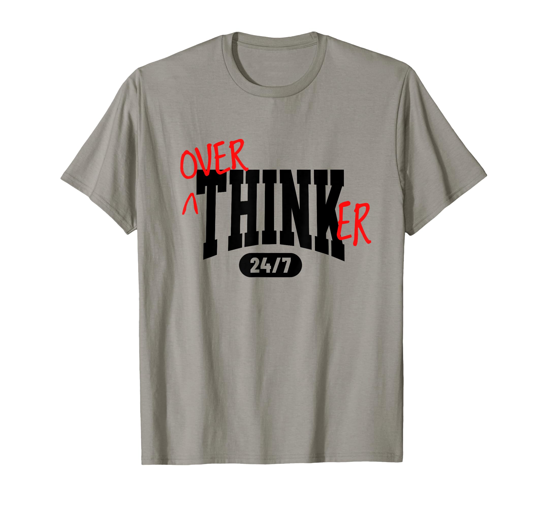 Overthinker 24 7 Funny Introvert T-Shirt - Aesthetic Graphic for Adults - T-Shirt, Sweatshirt, Hoodie