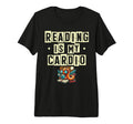 Reading Is My Cardio Library T-Shirt - Casual Everyday Wear for Adults - T-Shirt, Sweatshirt, Hoodie