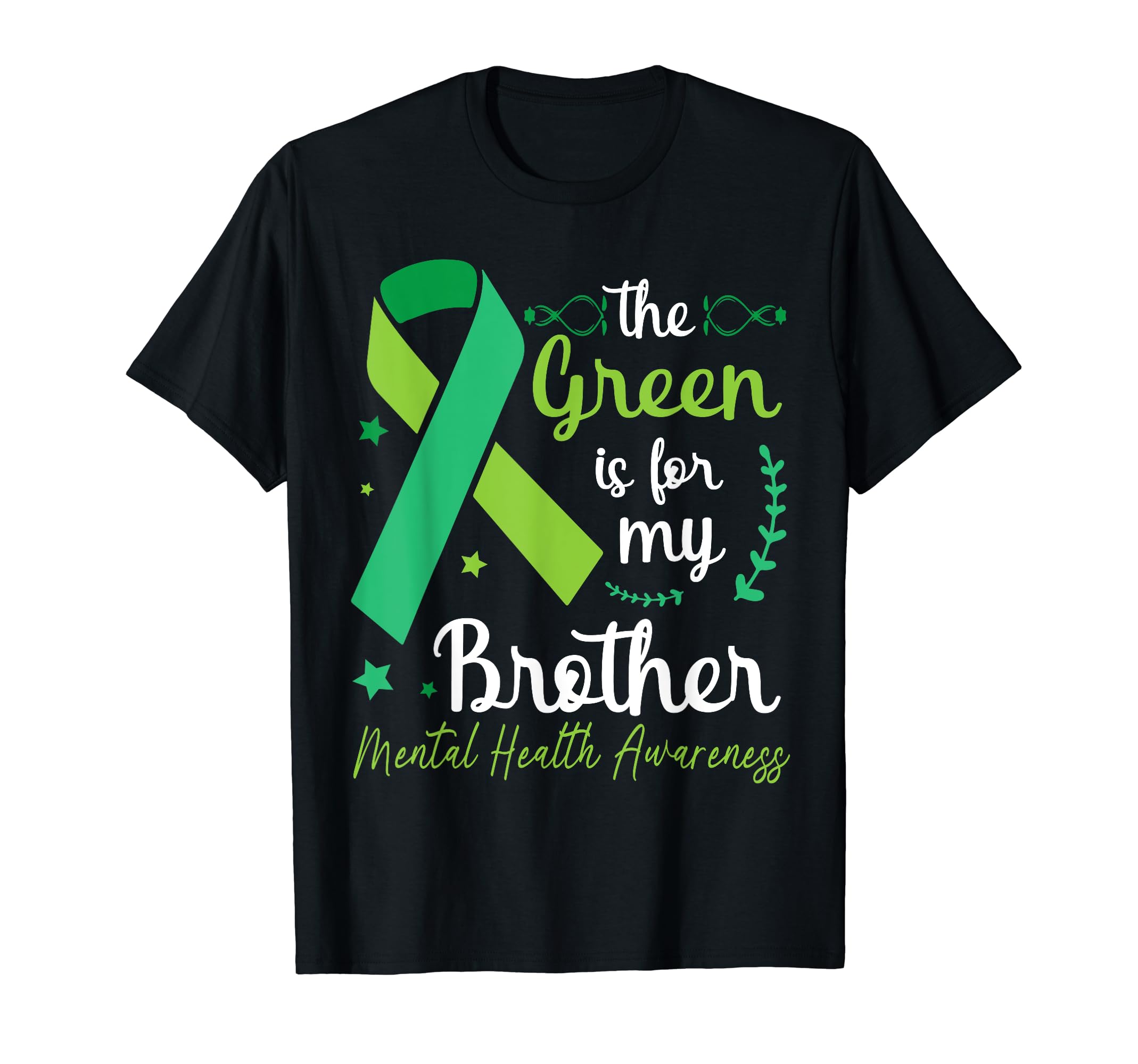 Green Is My Brother Fight Mental T-Shirt - Fun Novelty Design Men Women - T-Shirt, Sweatshirt, Hoodie